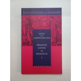 PARINTII  LATINI  AI  BISERICII - HANS  von  CAMPENHAUSEN - vol. 1